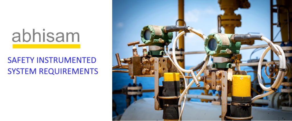 Safety Instrumented System Requirements | Abhisam